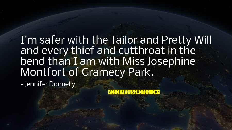 Derrigos Towing Quotes By Jennifer Donnelly: I'm safer with the Tailor and Pretty Will Derrigos Towing Quotes By Jennifer Donnelly: I'm safer with the Tailor and Pretty Will