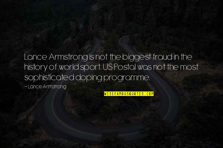 Derusha Insulation Quotes By Lance Armstrong: Lance Armstrong is not the biggest fraud in