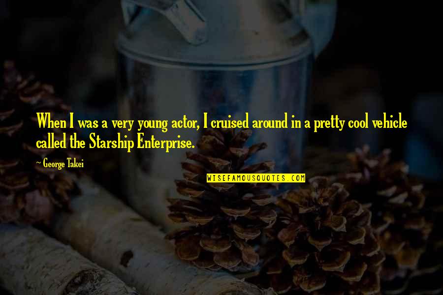 Dervish's Quotes By George Takei: When I was a very young actor, I Dervish's Quotes By George Takei: When I was a very young actor, I