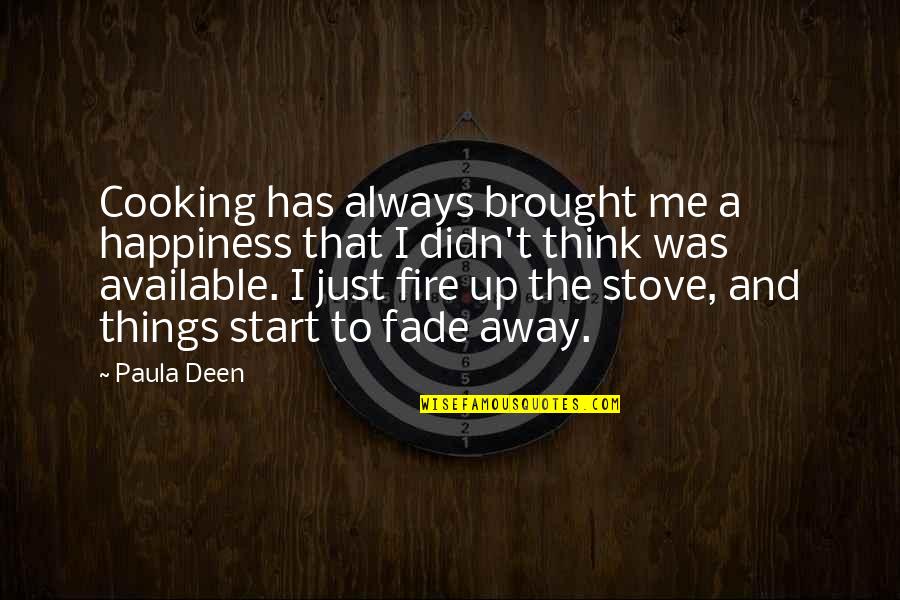 Desalum Quotes By Paula Deen: Cooking has always brought me a happiness that