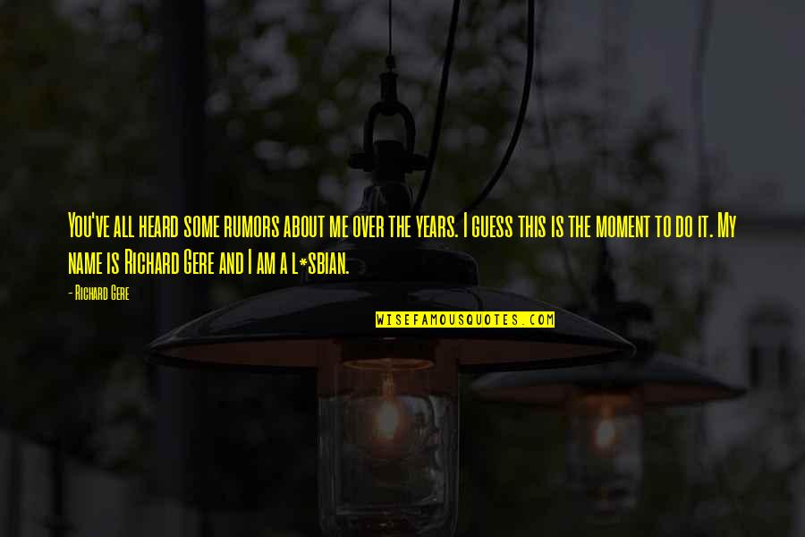 Desanimado Png Quotes By Richard Gere: You've all heard some rumors about me over Desanimado Png Quotes By Richard Gere: You've all heard some rumors about me over
