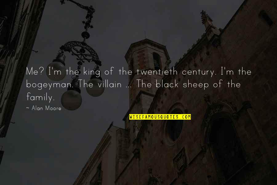 Desaree Vega Quotes By Alan Moore: Me? I'm the king of the twentieth century. Desaree Vega Quotes By Alan Moore: Me? I'm the king of the twentieth century.