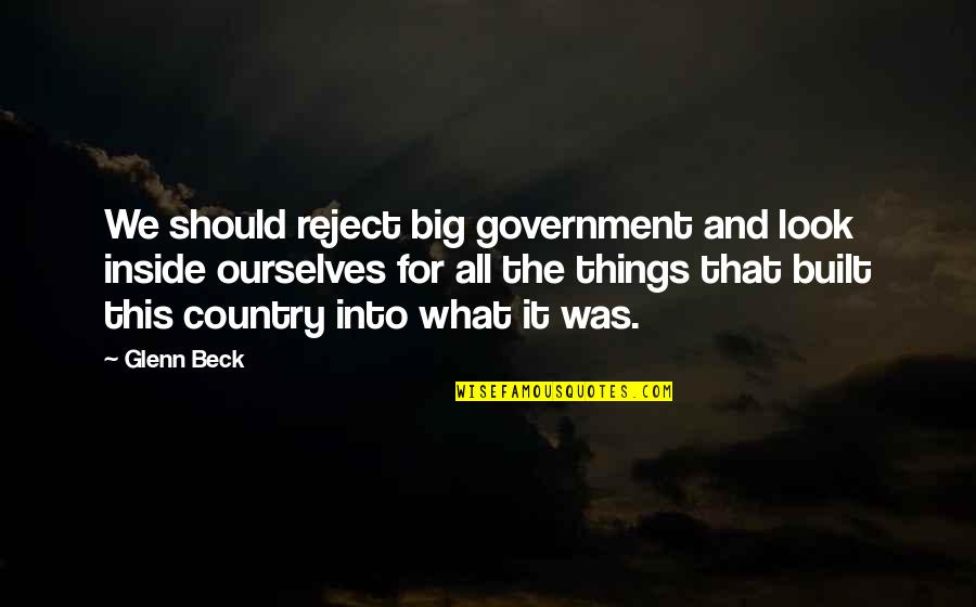 Descarado In English Quotes By Glenn Beck: We should reject big government and look inside Descarado In English Quotes By Glenn Beck: We should reject big government and look inside