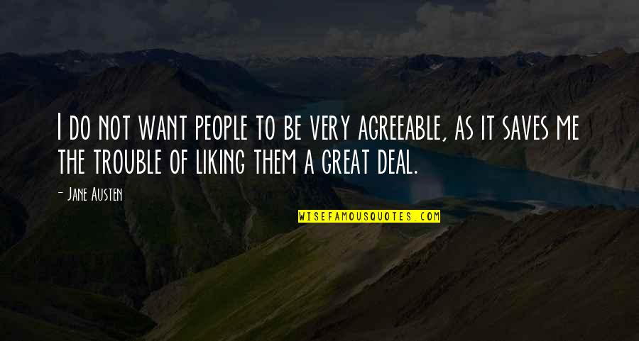 Descendible Quotes By Jane Austen: I do not want people to be very Descendible Quotes By Jane Austen: I do not want people to be very