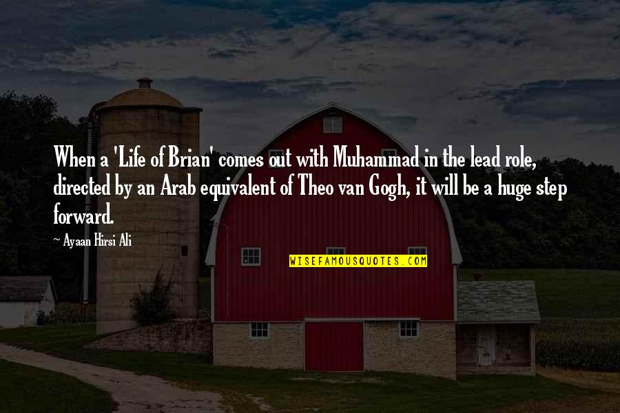 Deschler Skull Quotes By Ayaan Hirsi Ali: When a 'Life of Brian' comes out with