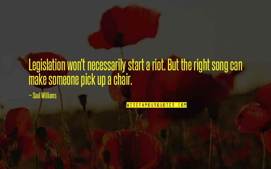 Descompuesto En Quotes By Saul Williams: Legislation won't necessarily start a riot. But the Descompuesto En Quotes By Saul Williams: Legislation won't necessarily start a riot. But the