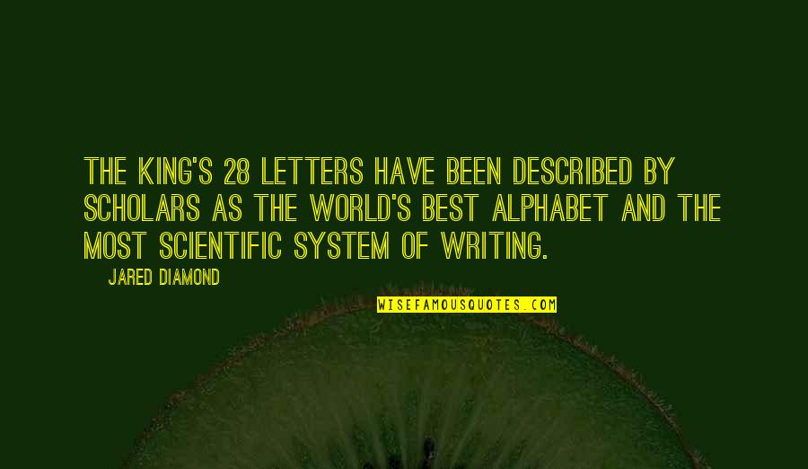 Described Quotes By Jared Diamond: The King's 28 letters have been described by