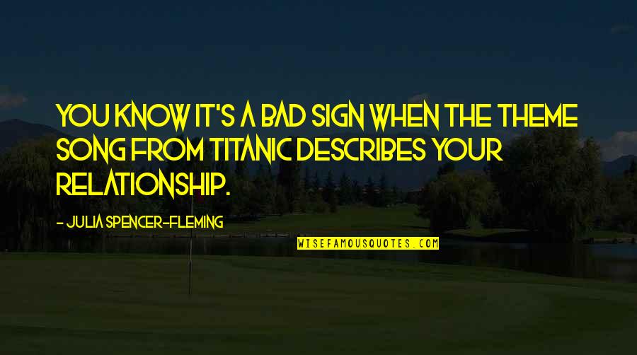 Describes Quotes By Julia Spencer-Fleming: You know it's a bad sign when the Describes Quotes By Julia Spencer-Fleming: You know it's a bad sign when the
