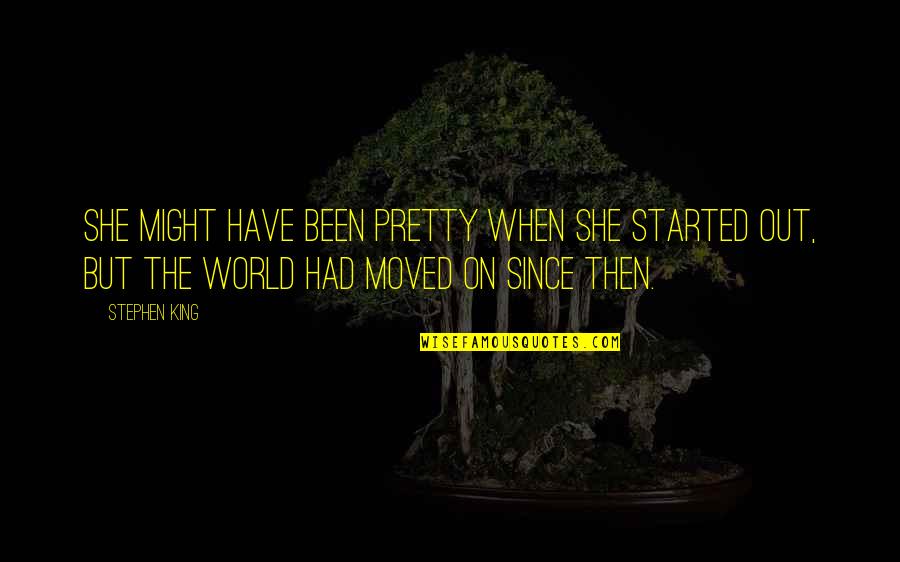 Descripciones Quotes By Stephen King: She might have been pretty when she started