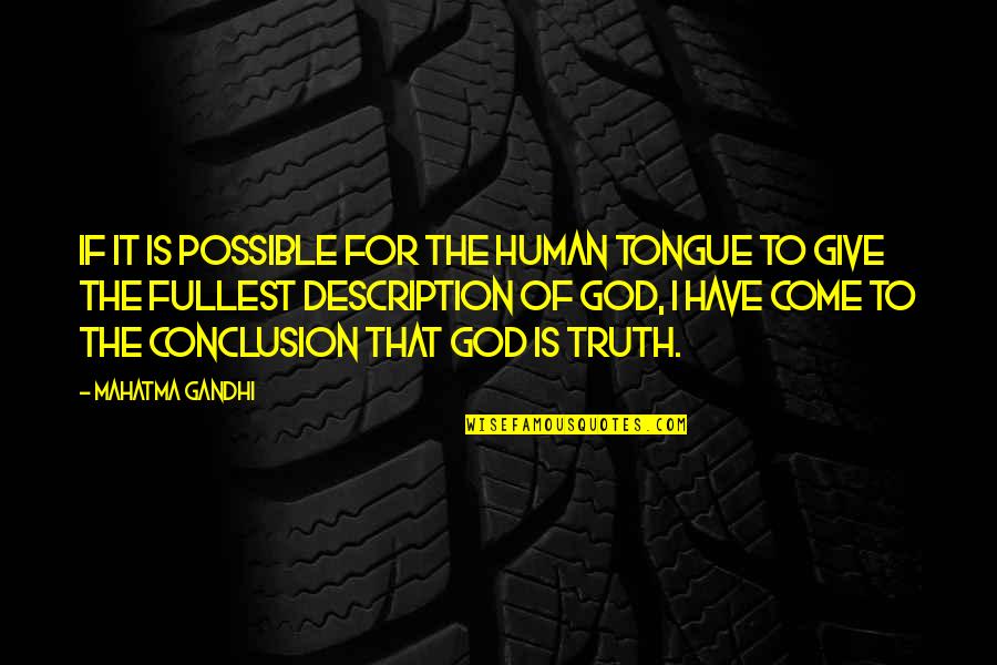 Description Quotes By Mahatma Gandhi: If it is possible for the human tongue