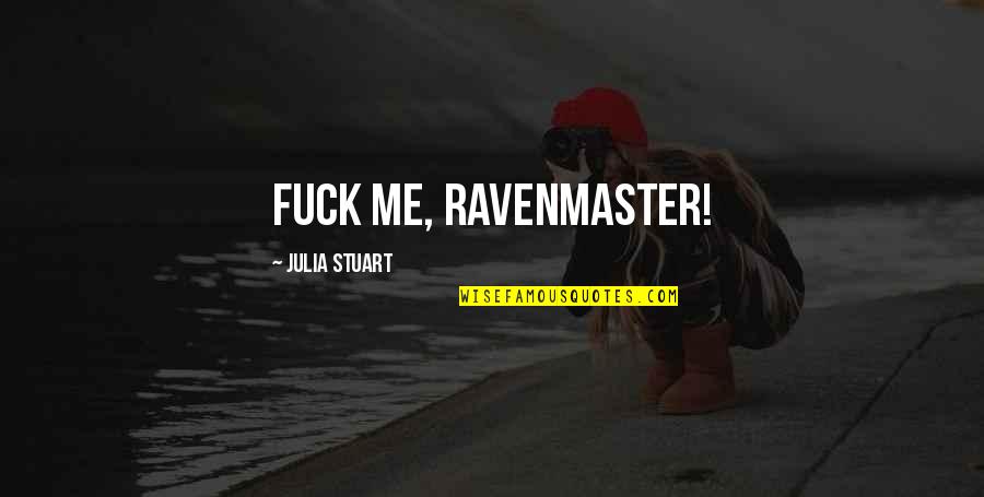 Desean Jackson Tweet Quotes By Julia Stuart: Fuck me, Ravenmaster! Desean Jackson Tweet Quotes By Julia Stuart: Fuck me, Ravenmaster!