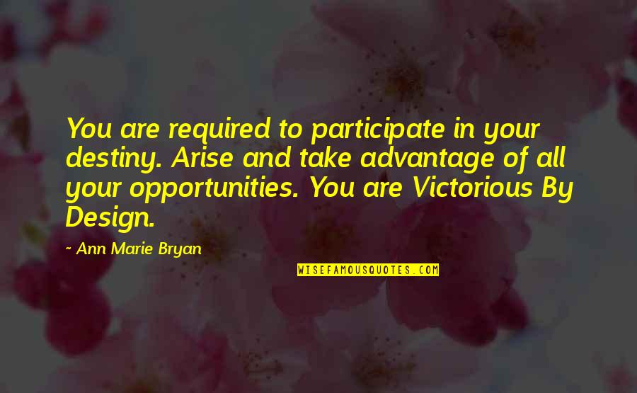 Desejos 2021 Quotes By Ann Marie Bryan: You are required to participate in your destiny.