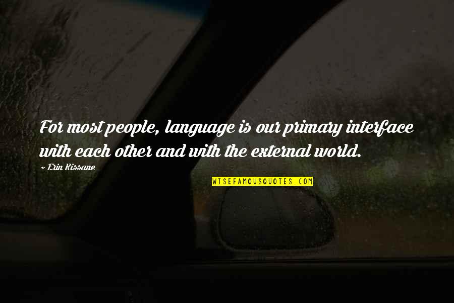 Desembarque Em Quotes By Erin Kissane: For most people, language is our primary interface