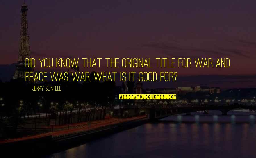 Desencadear Sinonimo Quotes By Jerry Seinfeld: Did you know that the original title for