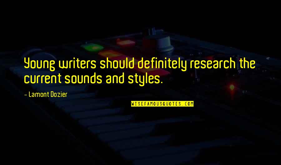 Desencadenado Radio Quotes By Lamont Dozier: Young writers should definitely research the current sounds
