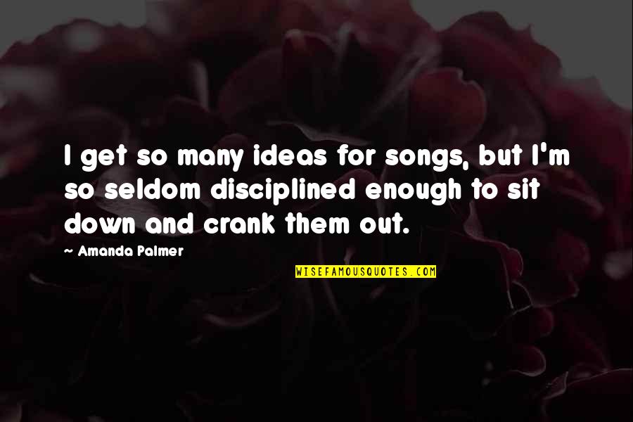 Desentrenamiento Quotes By Amanda Palmer: I get so many ideas for songs, but Desentrenamiento Quotes By Amanda Palmer: I get so many ideas for songs, but