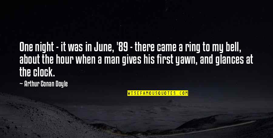 Deserial Quotes By Arthur Conan Doyle: One night - it was in June, '89