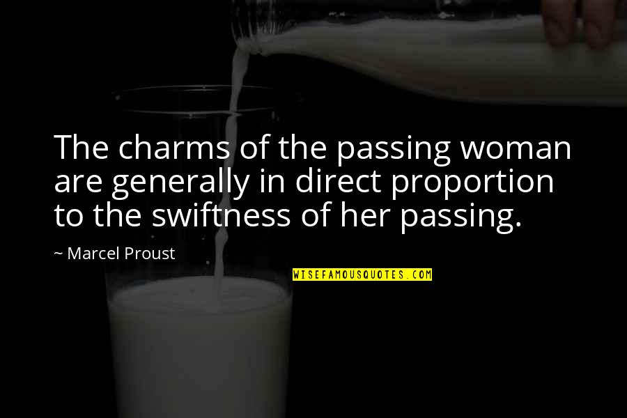 Desert Dubai Quotes By Marcel Proust: The charms of the passing woman are generally