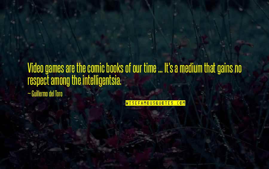 Deserves A Satisfying Ending Quotes By Guillermo Del Toro: Video games are the comic books of our