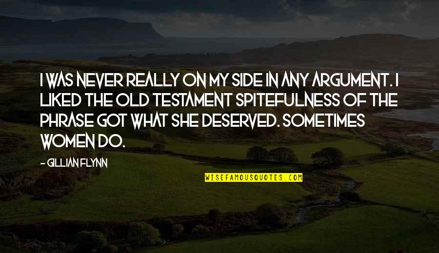 Deserving Quotes By Gillian Flynn: I was never really on my side in