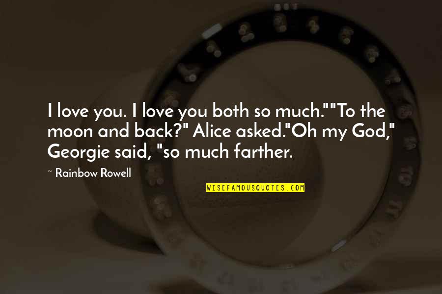 Desesperado Definicion Quotes By Rainbow Rowell: I love you. I love you both so Desesperado Definicion Quotes By Rainbow Rowell: I love you. I love you both so