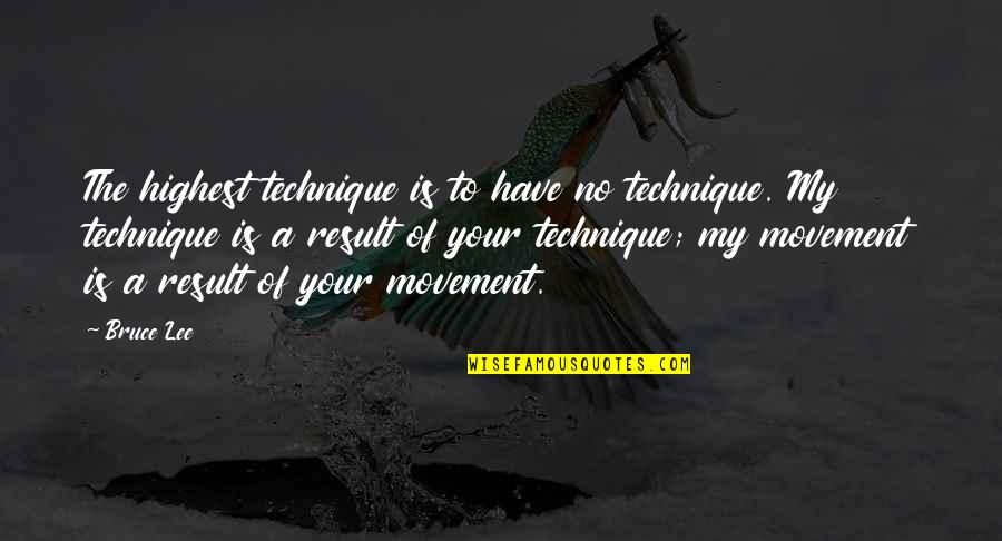 Desespero Definicion Quotes By Bruce Lee: The highest technique is to have no technique. Desespero Definicion Quotes By Bruce Lee: The highest technique is to have no technique.
