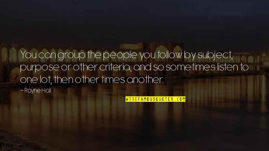 Deseuri Radioactive Quotes By Rayne Hall: You can group the people you follow by