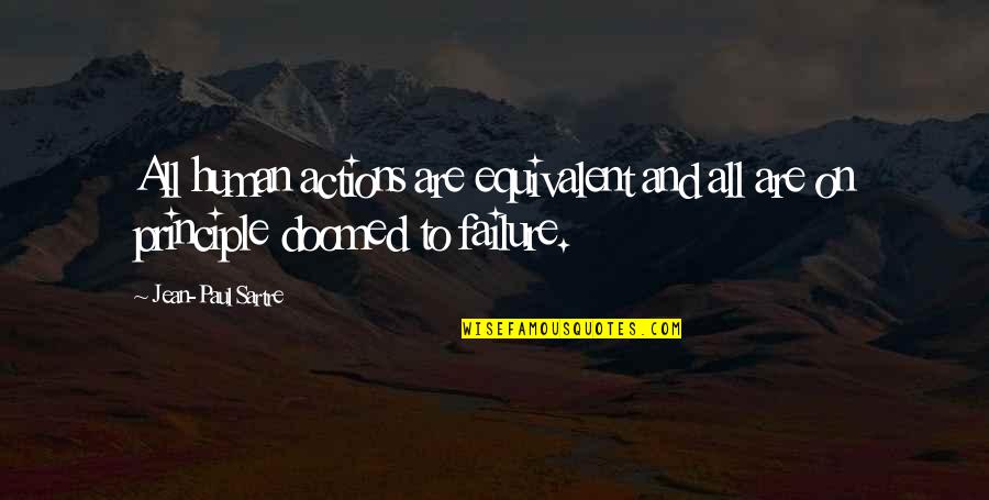 Deshalb In German Quotes By Jean-Paul Sartre: All human actions are equivalent and all are Deshalb In German Quotes By Jean-Paul Sartre: All human actions are equivalent and all are