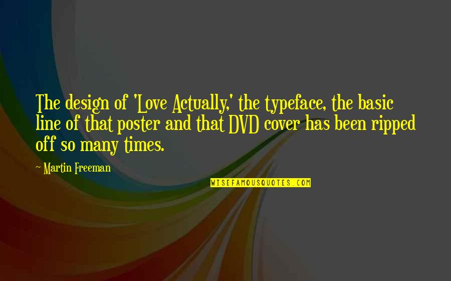 Design And Love Quotes By Martin Freeman: The design of 'Love Actually,' the typeface, the
