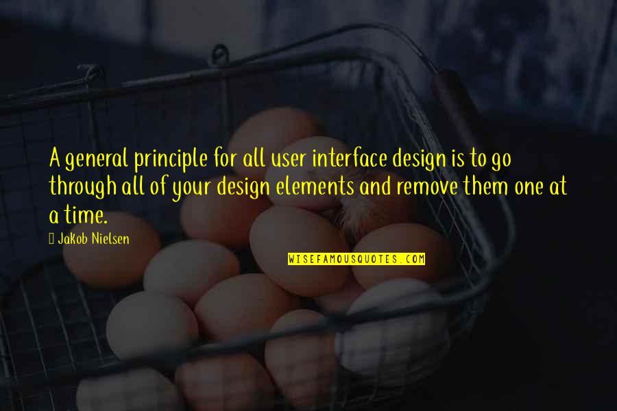 Design Elements Quotes By Jakob Nielsen: A general principle for all user interface design