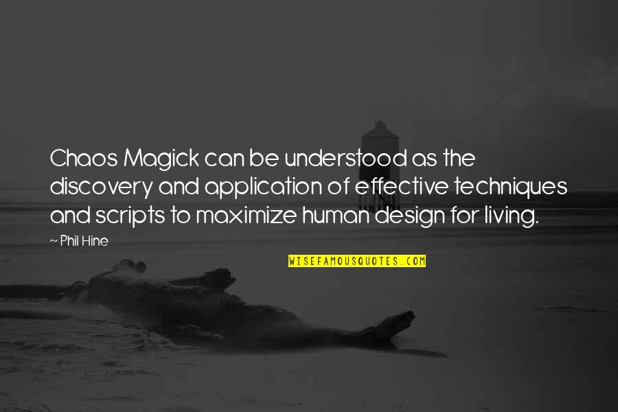 Design For Quotes By Phil Hine: Chaos Magick can be understood as the discovery Design For Quotes By Phil Hine: Chaos Magick can be understood as the discovery