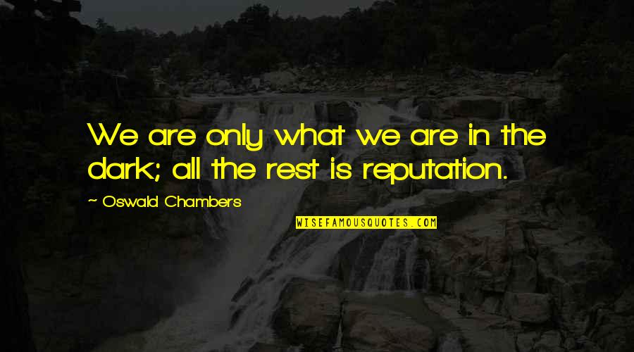 Design Wall Art Quotes By Oswald Chambers: We are only what we are in the