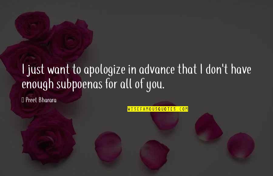 Designamat Quotes By Preet Bharara: I just want to apologize in advance that