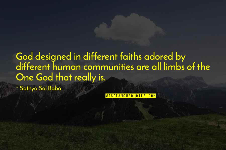 Designed Quotes By Sathya Sai Baba: God designed in different faiths adored by different