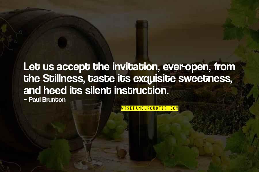Desinteressado Sinonimo Quotes By Paul Brunton: Let us accept the invitation, ever-open, from the
