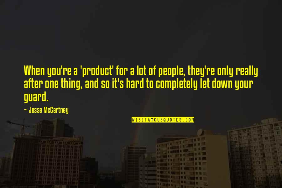 Desiree Jennings Quotes By Jesse McCartney: When you're a 'product' for a lot of Desiree Jennings Quotes By Jesse McCartney: When you're a 'product' for a lot of