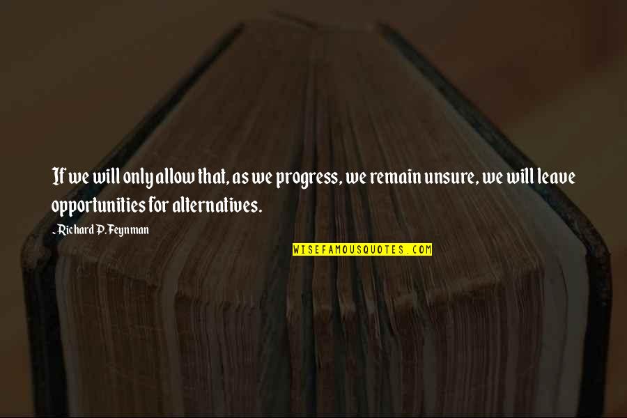 Deslocamentos Das Quotes By Richard P. Feynman: If we will only allow that, as we Deslocamentos Das Quotes By Richard P. Feynman: If we will only allow that, as we