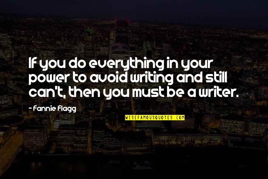 Desmond Tutu Missionaries Quotes By Fannie Flagg: If you do everything in your power to Desmond Tutu Missionaries Quotes By Fannie Flagg: If you do everything in your power to