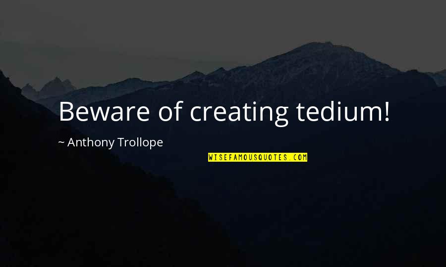 Desmos Graph Quotes By Anthony Trollope: Beware of creating tedium!