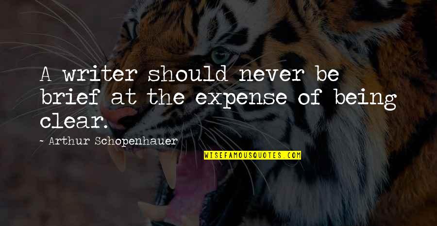 Despegue Cohete Quotes By Arthur Schopenhauer: A writer should never be brief at the Despegue Cohete Quotes By Arthur Schopenhauer: A writer should never be brief at the