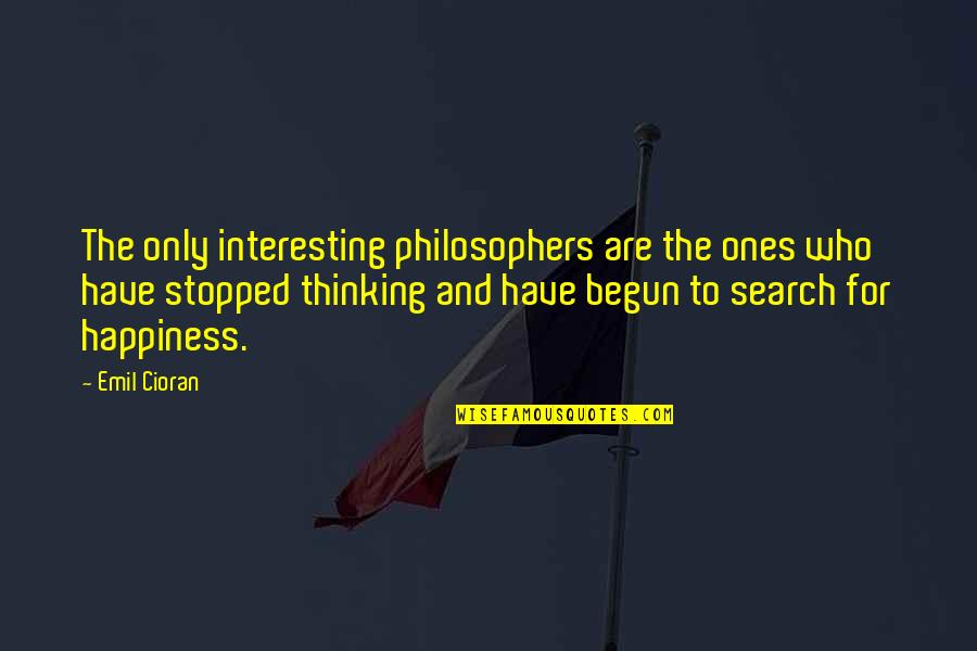 Despegue Cohete Quotes By Emil Cioran: The only interesting philosophers are the ones who Despegue Cohete Quotes By Emil Cioran: The only interesting philosophers are the ones who