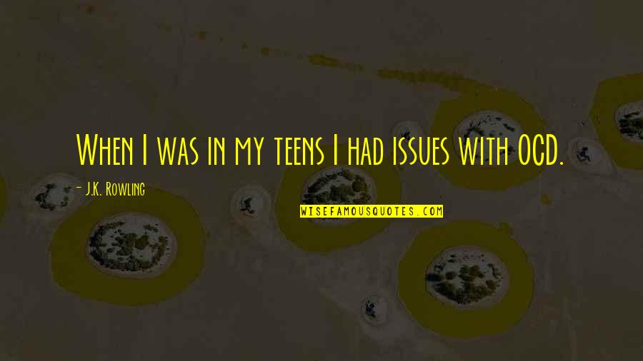 Despegue De Aviones Quotes By J.K. Rowling: When I was in my teens I had Despegue De Aviones Quotes By J.K. Rowling: When I was in my teens I had