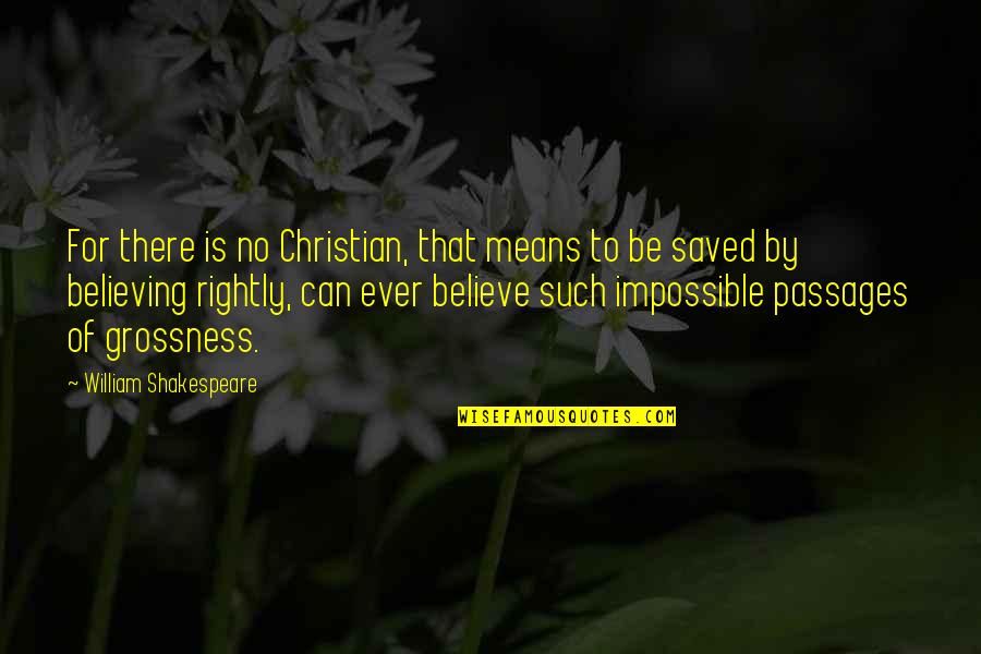 Despegue De Noche Quotes By William Shakespeare: For there is no Christian, that means to Despegue De Noche Quotes By William Shakespeare: For there is no Christian, that means to