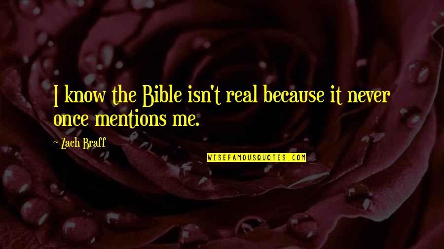 Desperate Housewives Season 4 Episode 17 Quotes By Zach Braff: I know the Bible isn't real because it