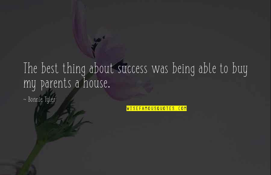 Desperate Wives Quotes By Bonnie Tyler: The best thing about success was being able