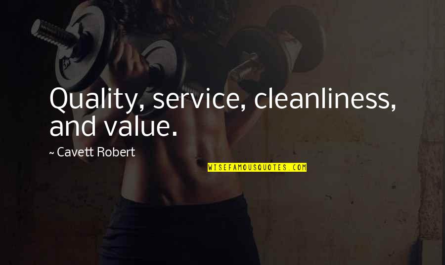 Desperately Sad Quotes By Cavett Robert: Quality, service, cleanliness, and value. Desperately Sad Quotes By Cavett Robert: Quality, service, cleanliness, and value.