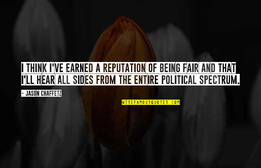 Despesa Quotes By Jason Chaffetz: I think I've earned a reputation of being