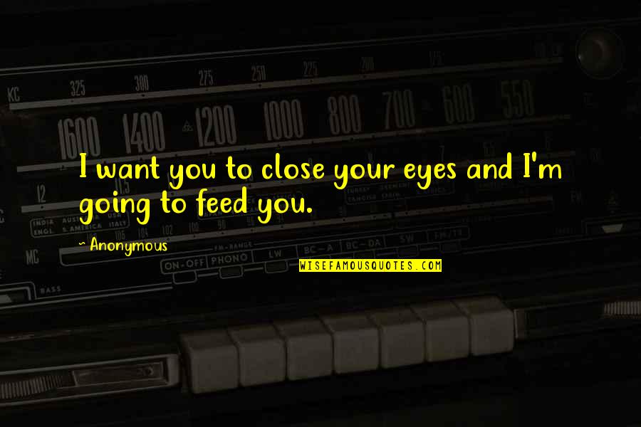 Despicable Me Happy Quotes By Anonymous: I want you to close your eyes and