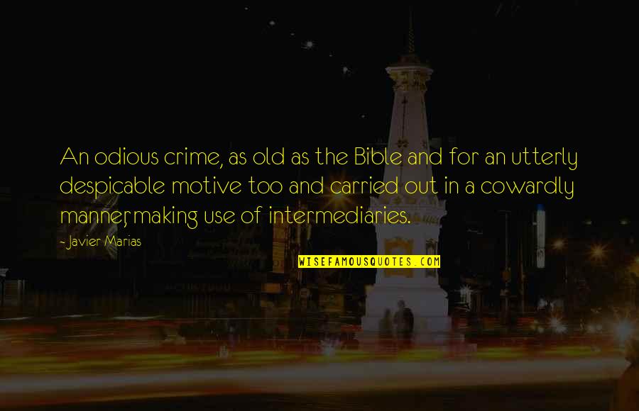 Despicable Quotes By Javier Marias: An odious crime, as old as the Bible