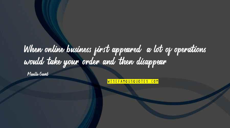 Despiertas In English Quotes By Maelle Gavet: When online business first appeared, a lot of